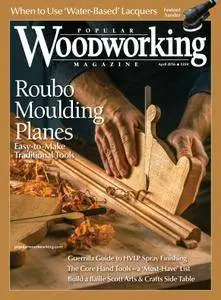 Popular Woodworking - April 01, 2016