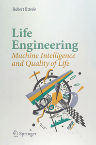 Life Engineering : Machine Intelligence and Quality of Life