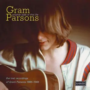 Gram Parsons - Another Side of This Life: The Lost Recordings of Gram Parsons 1965-1966 (2000)
