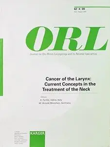 Cancer of the Larynx: Current Concepts in the Treatment of the Neck (ORL)