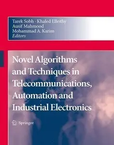 Novel Algorithms and Techniques in Telecommunications, Automation and Industrial Electronics (repost)