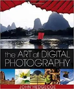 The Art of Digital Photography