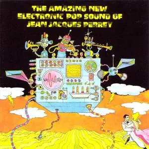 Jean-Jacques Perrey - The Amazing New Electronic Pop Sound Of... (1968) {1996 Vanguard}