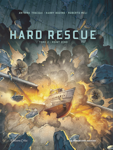 Hard Rescue - Tome 2 - Point Zéro