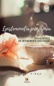 «Epistemologia Provisória» by Isaac Ribas
