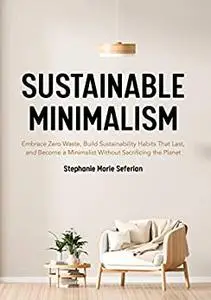 Sustainable Minimalism