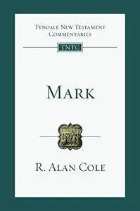 Mark (Tyndale New Testament Commentaries) [Kindle Edition]