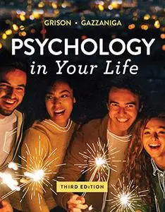 Psychology in Your Life, 3rd Edition