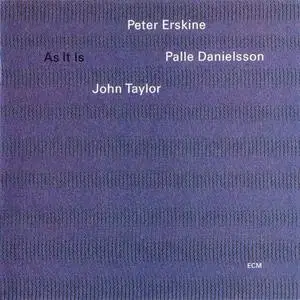 Peter Erskine, Palle Danielsson, John Taylor:  As It Is