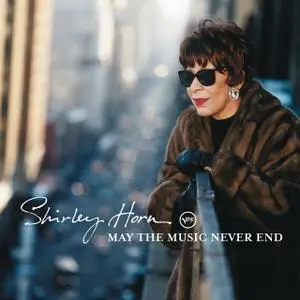 Shirley Horn - May The Music Never End (2003)