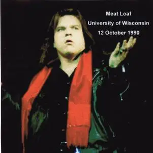 Meat Loaf - Live At University Of Wisconsin (Bootleg)