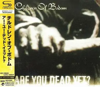 Children Of Bodom - Are You Dead Yet? (2005) [Japanese Edition 2012]