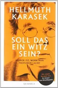 Soll das ein Witz sein?: Über Humor, Satire, tiefere Bedeutung (repost)