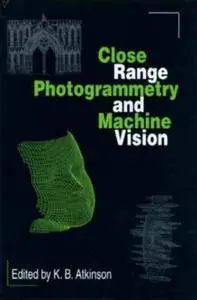 Close range photogrammetry and machine vision