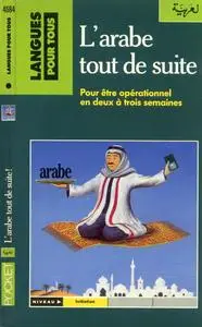 Bissane Tabriz-Hubert, "L'arabe tout de suite !" avec CD audio