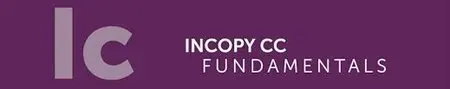 InCopy CC Fundamentals