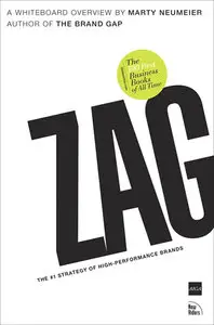 Zag: The Number One Strategy of High-Performance Brands