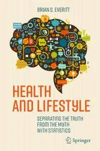 Health and Lifestyle: Separating the Truth from the Myth with Statistics (Repost)