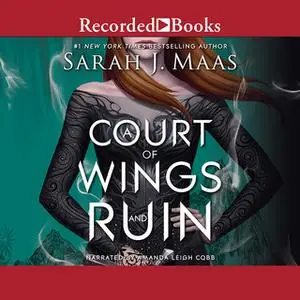 «A Court of Wings and Ruin» by Sarah J. Maas