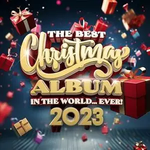 VA - The Best Christmas Album In The World Ever 2023 (2023)