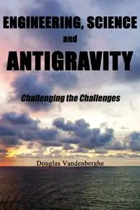 Engineering, Science and Antigravity
