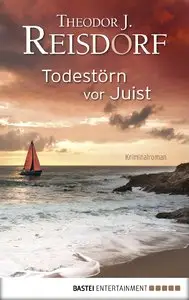 Theodor J. Reisdorf - Todestörn vor Juist