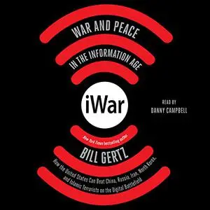 iWar: War and Peace in the Information Age [Audiobook] (repost)