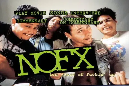 NOFX - The First 20 Years (Based on Ten Years of F-ckin' Up -1994) [DVD Reissue '2004] RESTORED