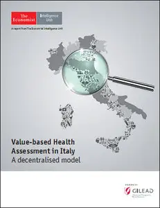 The Economist (Intelligence Unit) - Value-based Health Assessment in Italy (2015)