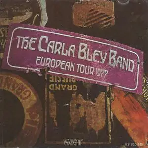 Carla Bley - European Tour 1977 (2007) {ECM Records WATT/8}