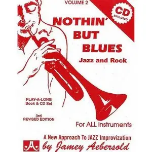Jamey Aebersold - VOLUME 2 - NOTHIN' BUT BLUES, JAZZ, AND ROCK (Book & CD Set)