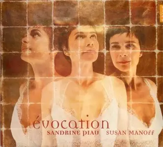 Sandrine Piau - Susan Manoff - Evocation (2007)