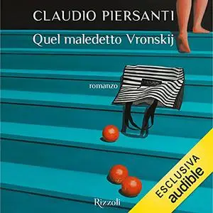 «Quel maledetto Vronskj» by Claudio Piersanti