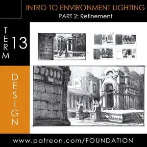 Foundation Patreon Term 13 - Intro to Environment Lighting: Refinement