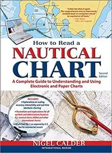 How to Read a Nautical Chart, 2nd Edition