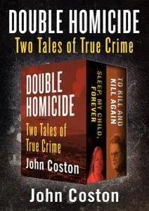 Double Homicide: Two Tales of True Crime