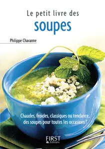 Philippe Chavanne - Le petit livre des soupes