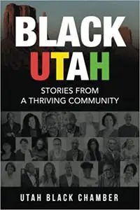 Black Utah: Stories from a Thriving Community