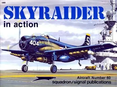 Squadron/Signal Publications 1060: Skyraider in action - Aircraft Number 60 (Repost)