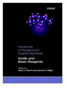 Handbook of Reagents for Organic Synthesis: Acidic and Basic Reagents (Repost)