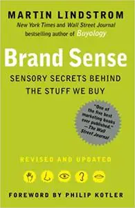 Brand Sense: Sensory Secrets Behind the Stuff We Buy