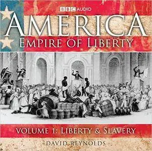 America: Empire Of Liberty: Volume 1-3
