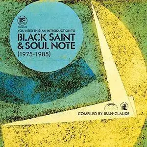 Jean Claude - IF Music Presents You Need This: An Introduction To Black Saint And Soul Note 1975-1985 (2017)