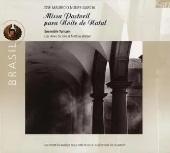 Luiz Alves da Silva, Mathias Weibel, Ensemble Turicum - José Maurício Nunes Garcia: Missa Pastoril para Noite de Natal (2001)