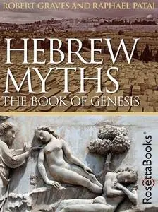 Hebrew Myths: The Book of Genesis