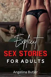 Explicit Sex Stories For Adults