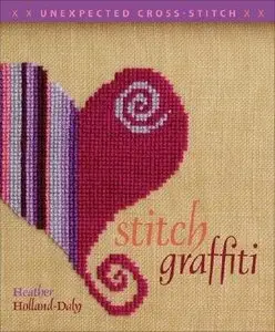 Stitch Graffiti: Unexpected Cross-Stitch (Repost)
