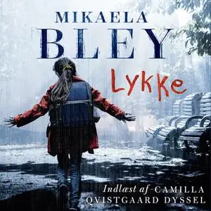 «Lykke» by Mikaela Bley
