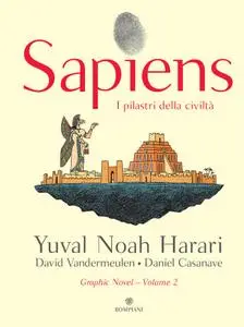 Yuval Noah Harari - Sapiens. I pilastri della civiltà