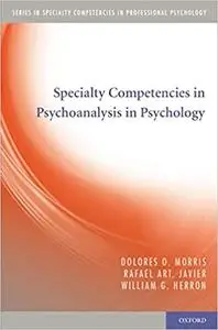 Specialty Competencies in Psychoanalysis in Psychology